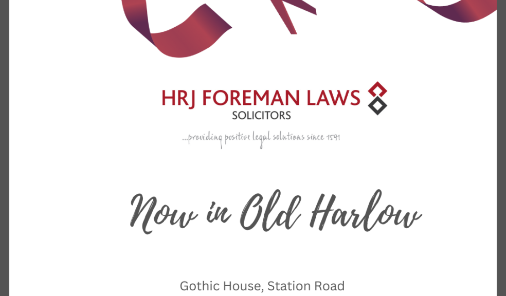 HRJ Foreman Laws Solicitors opens office in Old Harlow, Essex